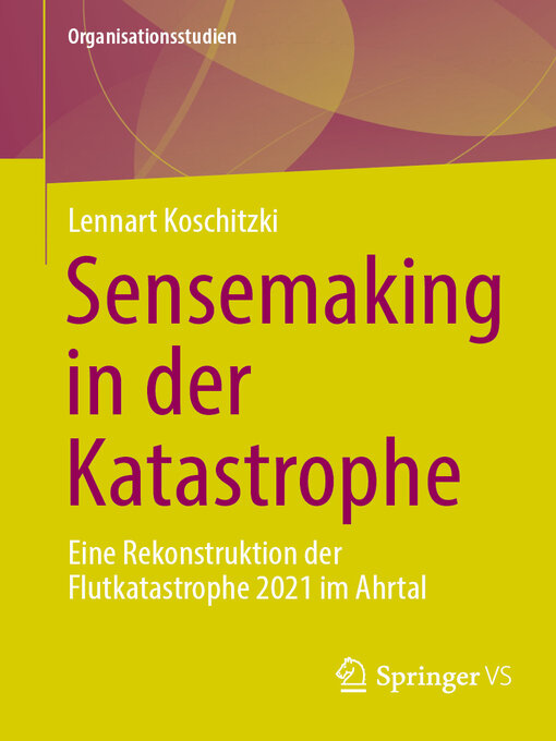 Title details for Sensemaking in der Katastrophe by Lennart Koschitzki - Available